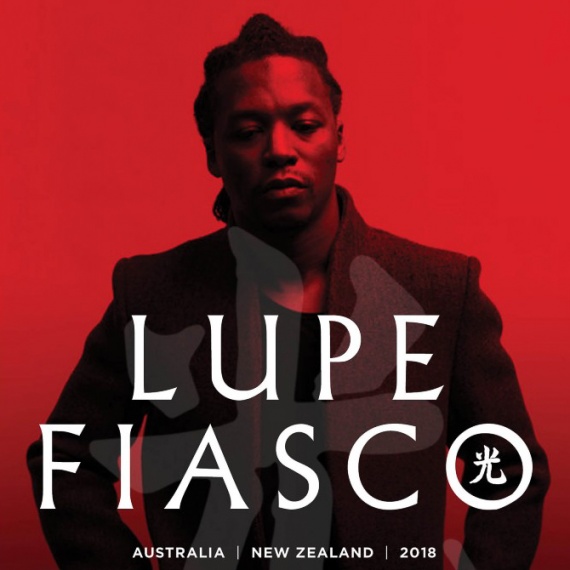 [News] LUPE FIASCO ANNOUNCES AUSTRALIAN & NZ TOUR Reverb Magazine Online