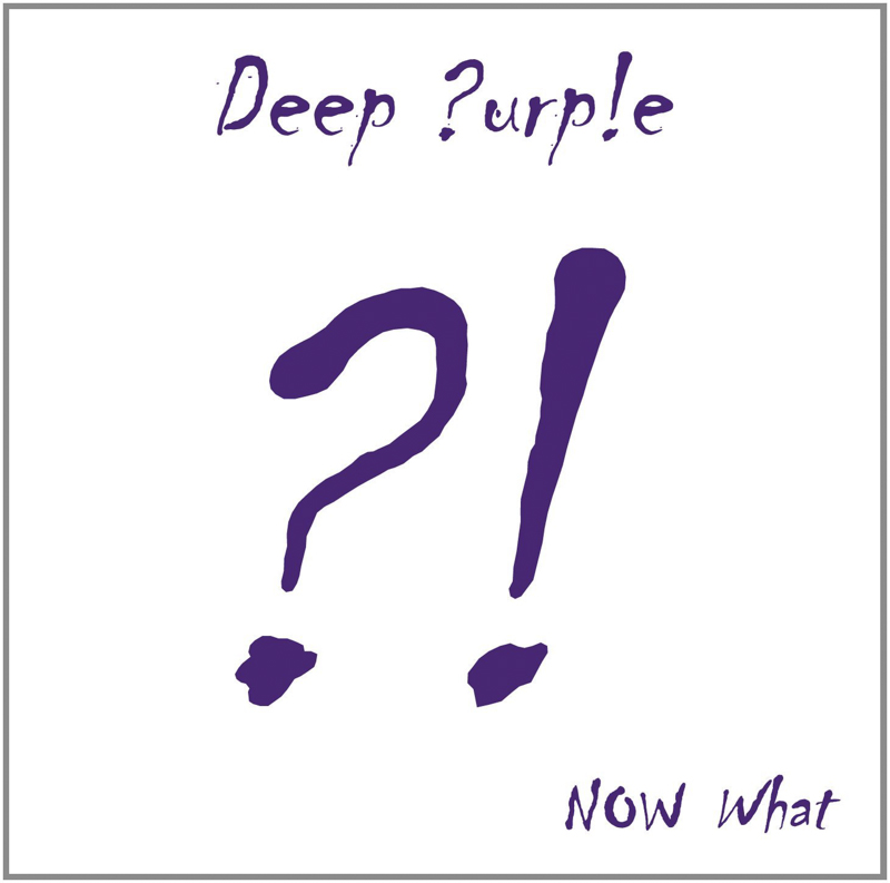 [CD Review] DEEP PURPLE - Now What!? - Reverb Magazine Online