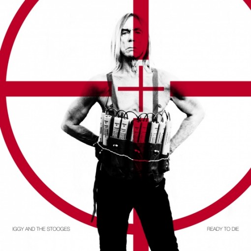 Iggy & The Stooges - Ready to Die packshot small
