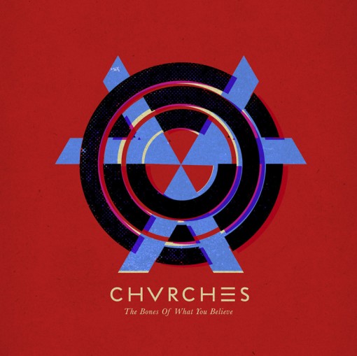 CHVRCHES-The-Bones-of-What-You-Believe-2013-1200x1200-2